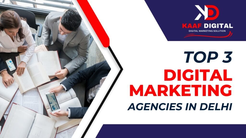 Top Digital Marketing Agencies in Delhi