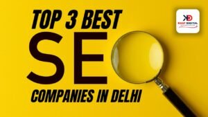 Top 3 best SEO companies in Delhi